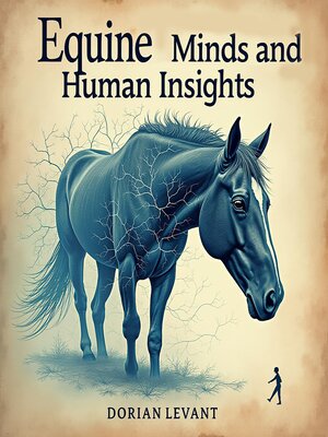 cover image of Equine Minds and Human Insights